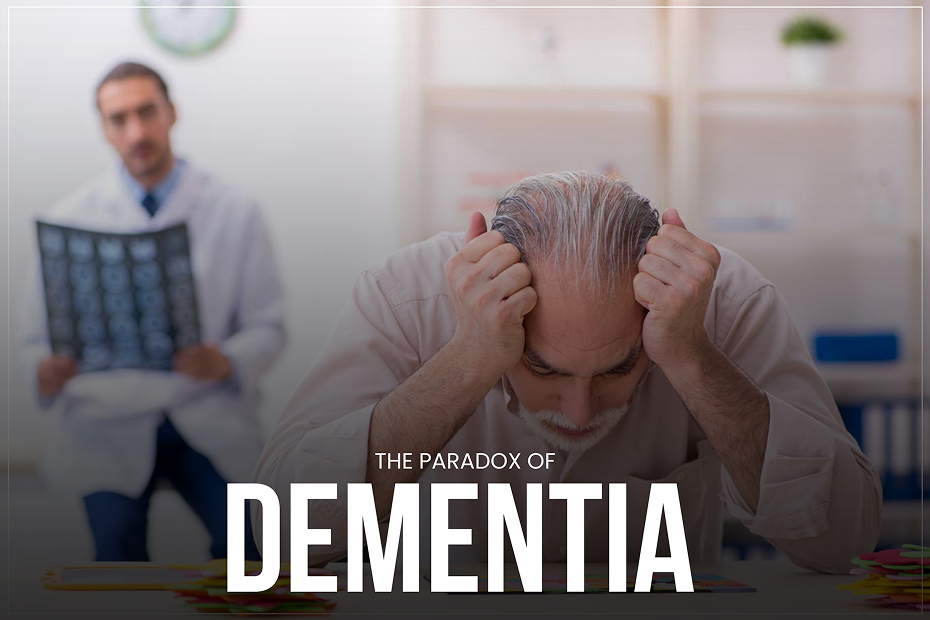 The Paradox of Dementia